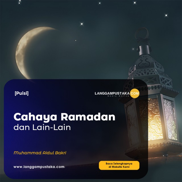Cahaya Ramadan, dan Lain-Lain